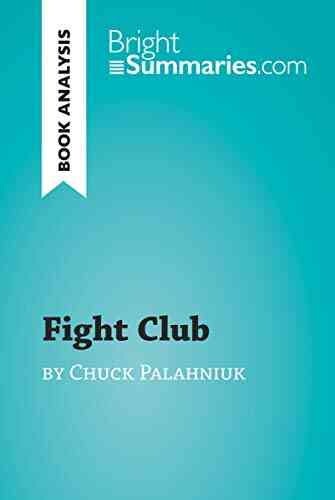Fight Club By Chuck Palahniuk (Book Analysis): Detailed Summary Analysis And Reading Guide (BrightSummaries Com)