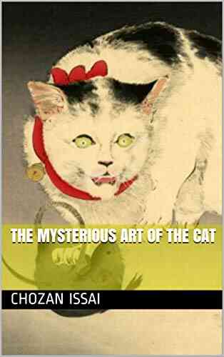 The Mysterious Art Of The Cat