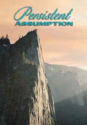 PERSISTENT ASSUMPTION Neville Goddard