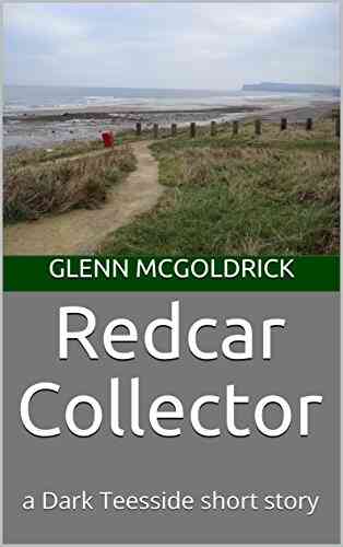 Redcar Collector: A Dark Teesside Short Story