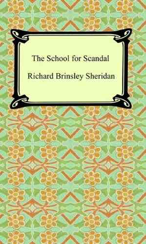 The School For Scandal Steve K Bertrand