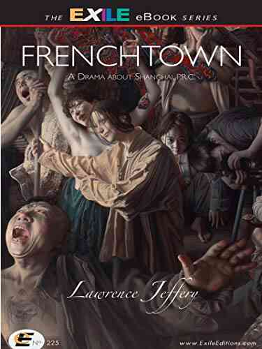 Frenchtown: A Drama About Shanghai P R C