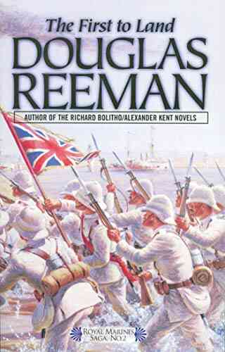 The First To Land (The Royal Marines Saga 2)