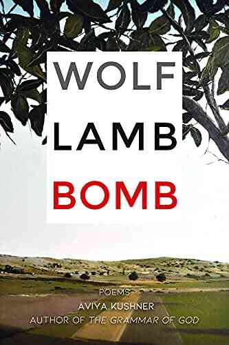 Wolf Lamb Bomb Aviya Kushner