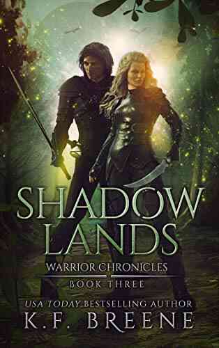 Shadow Lands (The Warrior Chronicles 3)