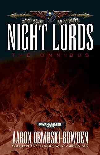 Night Lords: The Omnibus Aaron Dembski Bowden