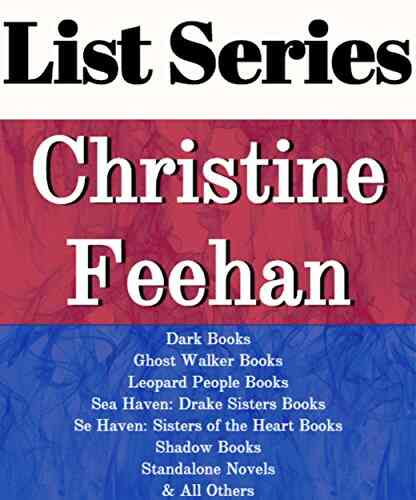 CHRISTINE FEEHAN: READING ORDER: GHOST WALKER DARK LEOPARD PEOPLE SEA HAVEN SHADOW STANDALONE NOVELS SHORT STORIES BY CHRISTINE FEEHAN