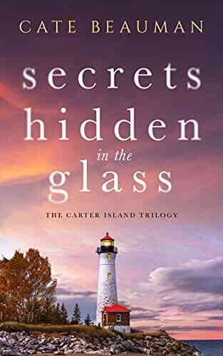 Secrets Hidden In The Glass (The Carter Island Trilogy 1)