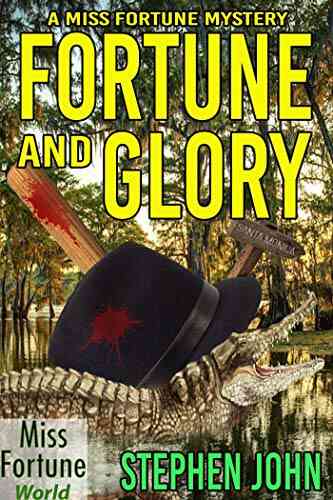 Fortune And Glory (Miss Fortune World 2)