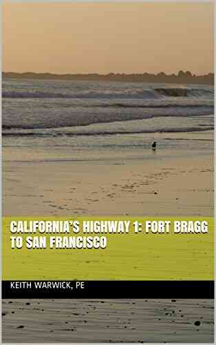 California S Highway 1: Fort Bragg To San Francisco