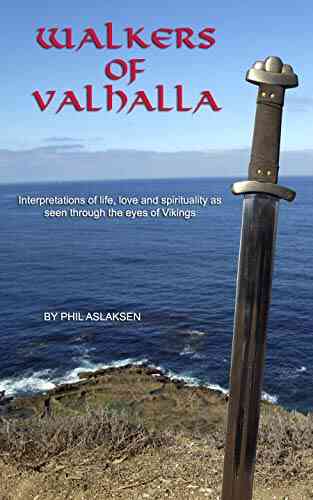 Walkers Of Valhalla Poems Of Spirituality