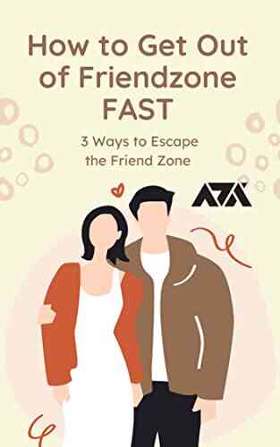 How To Get Out Of Friendzone FAST: 3 Ways To Escape The Friend Zone (Dating)