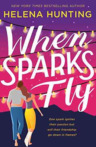 When Sparks Fly Helena Hunting