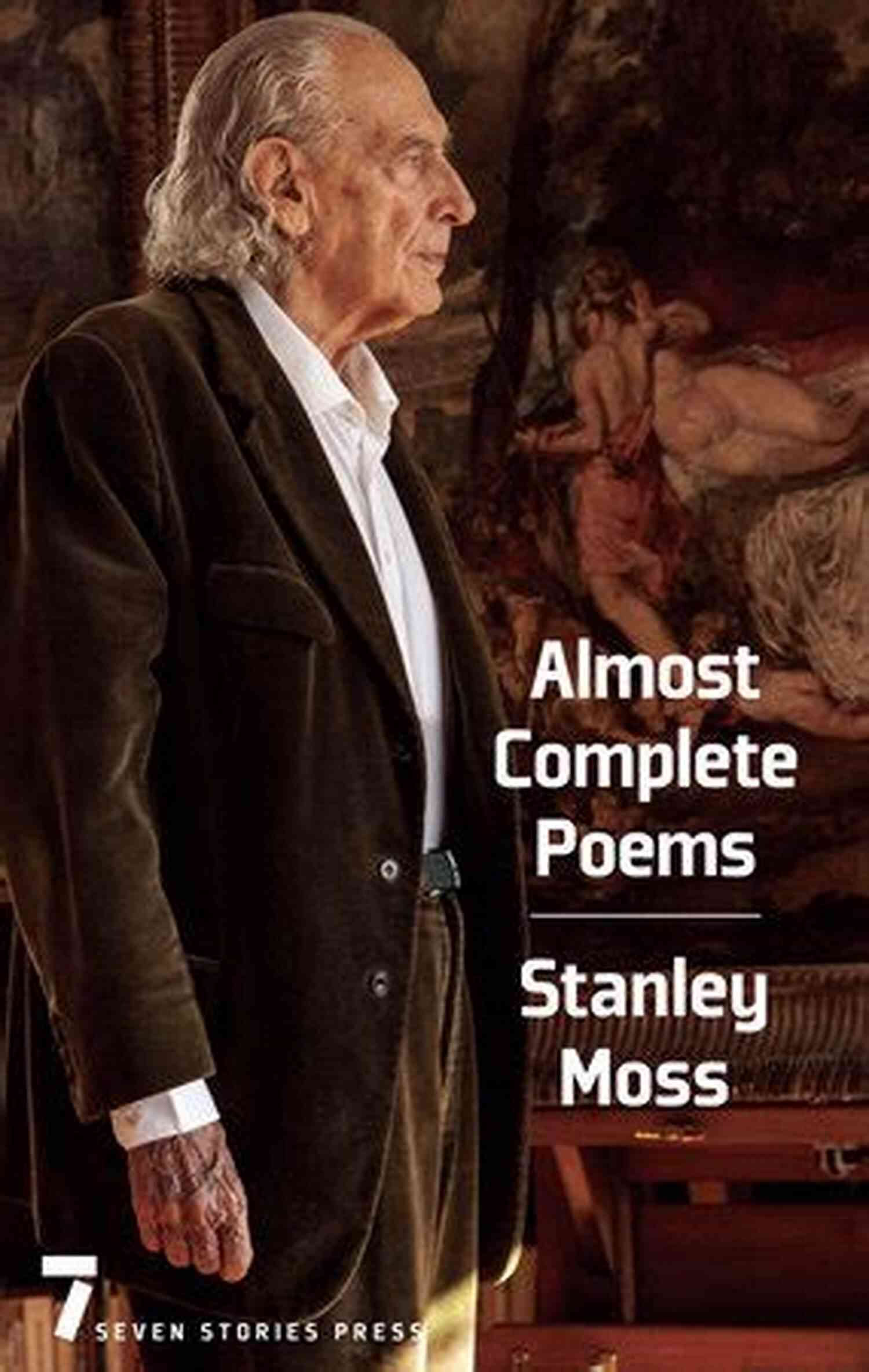 Almost Complete Poems By Stanley Moss Almost Complete Poems Stanley Moss