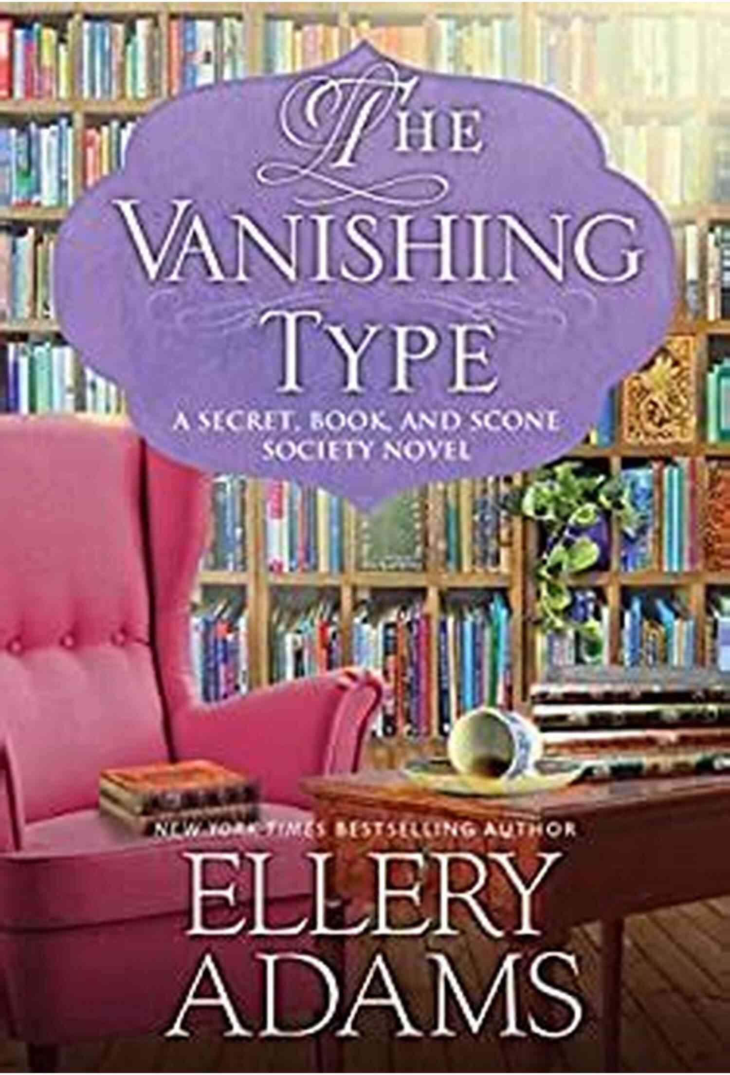 Charming Bookish Cozy Mystery Secret And Scone Society Novel Cover The Vanishing Type: A Charming Bookish Cozy Mystery (A Secret And Scone Society Novel 5)