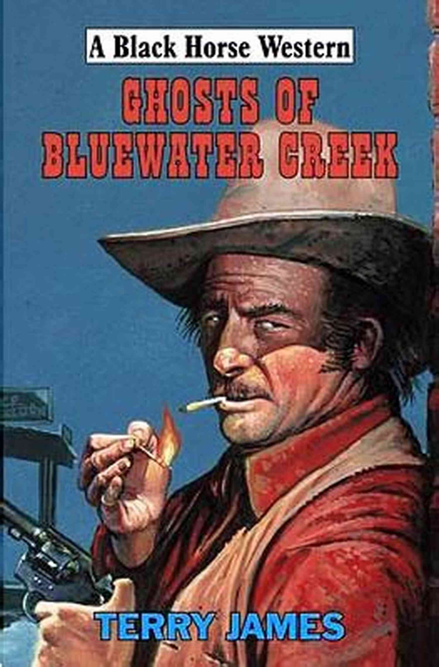 Cover Image Of Ghosts Of Bluewater Creek Classic Western Novel Ghosts Of Bluewater Creek: A Classic Western