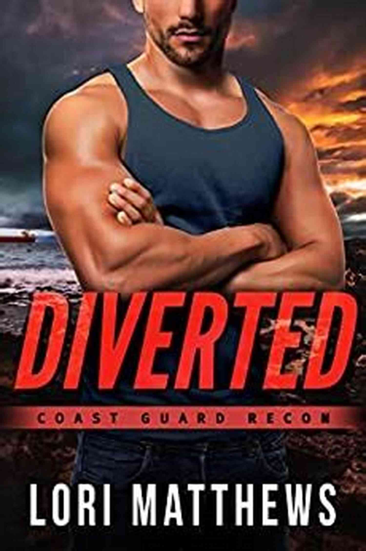 Diverted Romantic Thriller Coast Guard Recon Diverted: A Romantic Thriller (Coast Guard RECON 1)