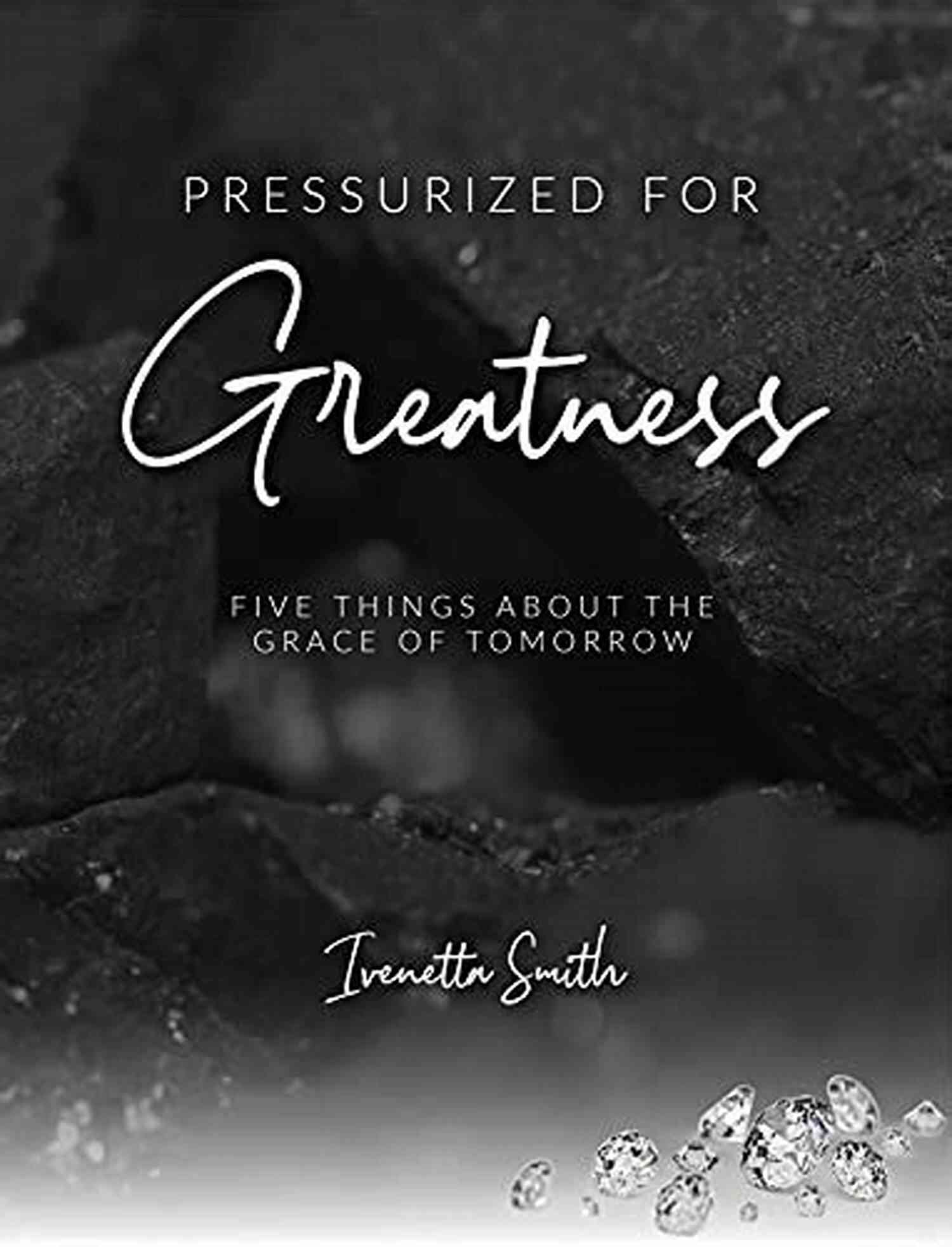Five Things About The Grace Of Tomorrow PRESSURIZED FOR GREATNESS: Five Things About The Grace Of Tomorrow