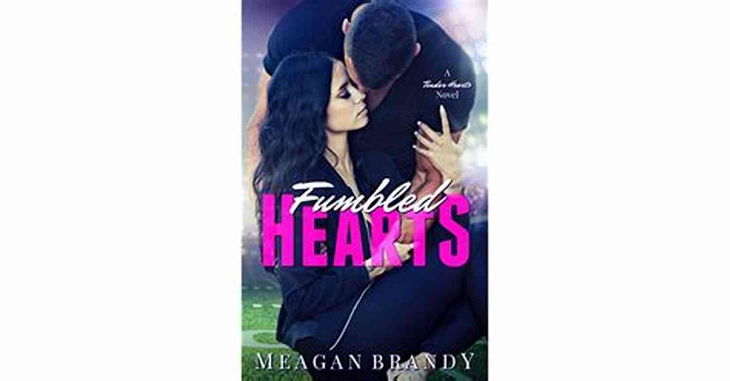 Fumbled Hearts Fumbled Futures Novel A Heartfelt Tale Of Love And Redemption Fumbled Hearts (A Fumbled Futures Novel 1)