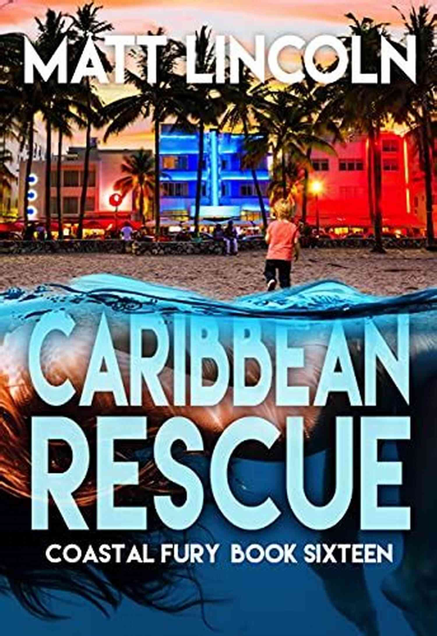 Join The Exciting Caribbean Rescue Coastal Fury 16 Adventure And Unleash The Hero Within! Caribbean Rescue (Coastal Fury 16)