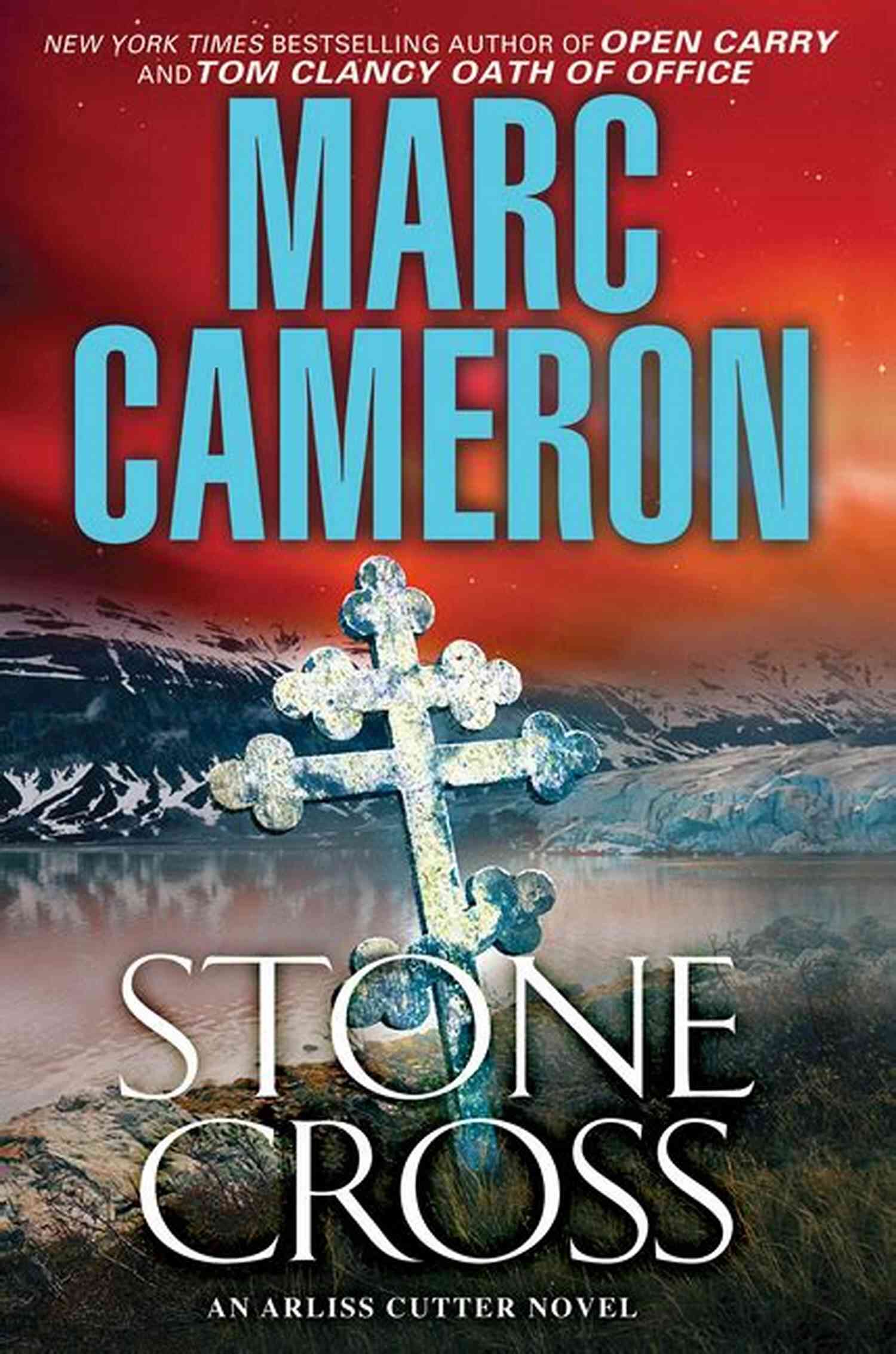 Marc Cameron Author Of An Arliss Cutter Novel Cold Snap: An Action Packed Novel Of Suspense (An Arliss Cutter Novel 4)