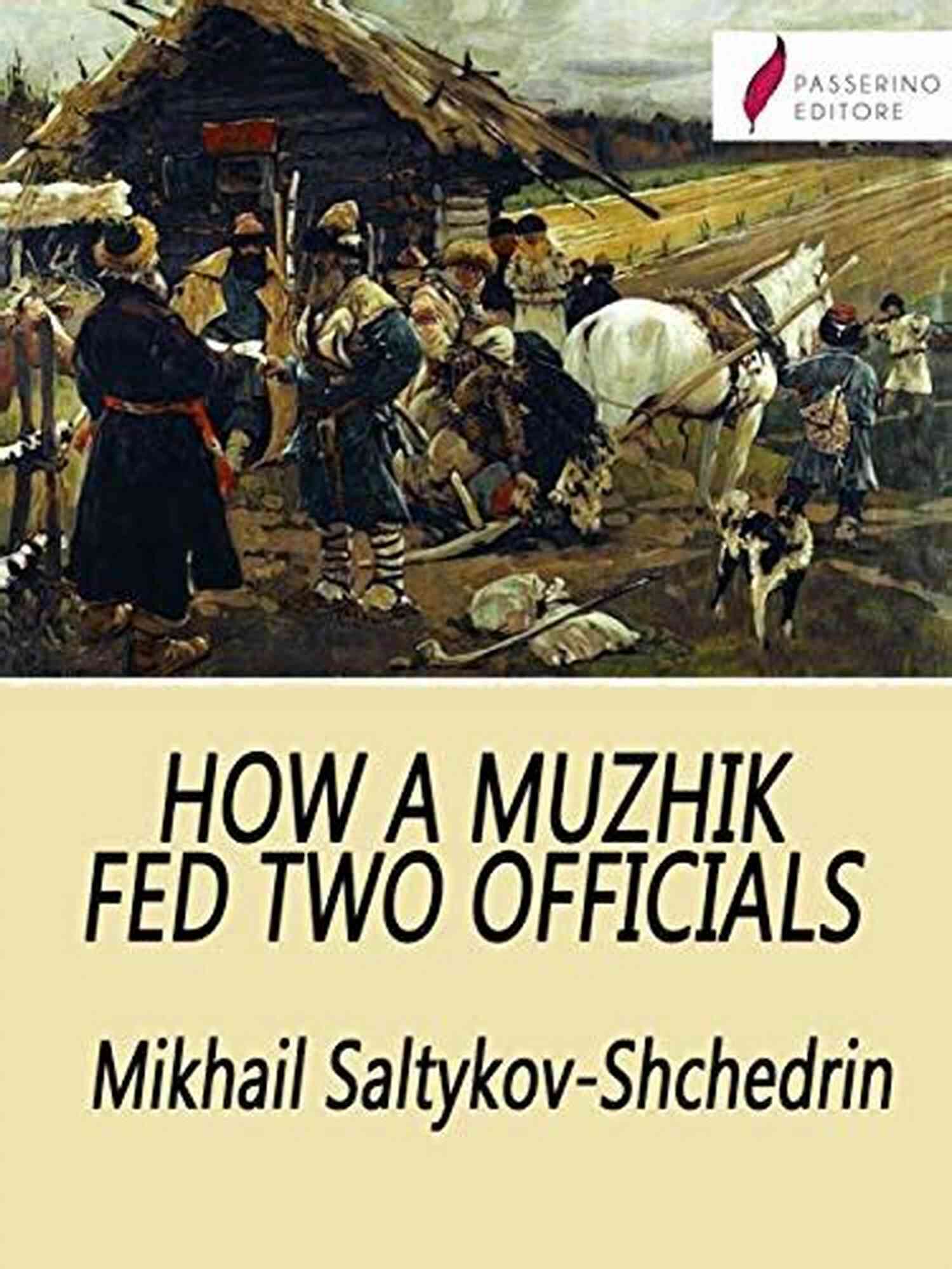 Muzhik Feeding Two Officials Generosity At Its Best How A Muzhik Fed Two Officials