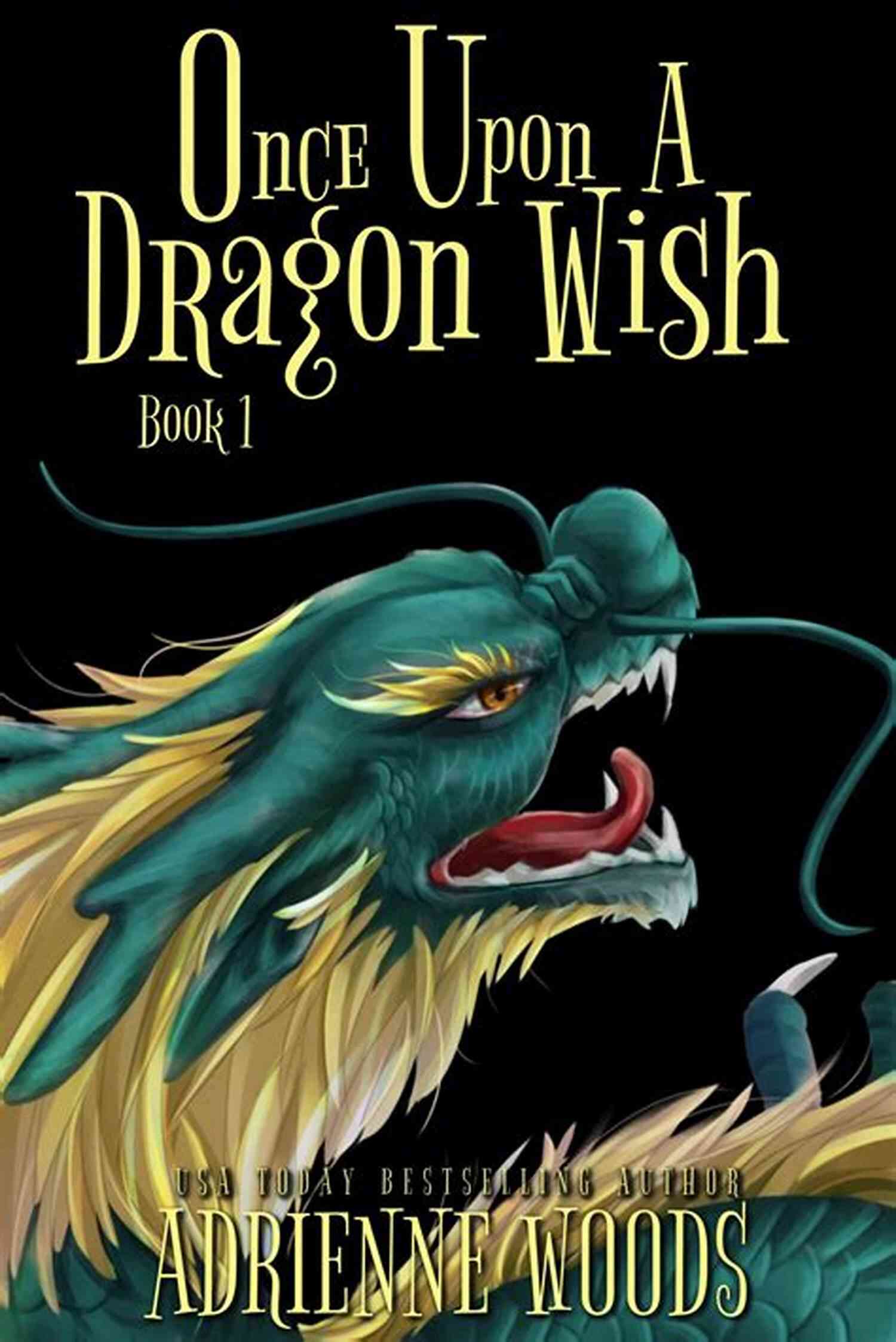 Once Upon Dragon Wish Once Upon Dragon Once Upon A Dragon Wish (Once Upon A Dragon 1)