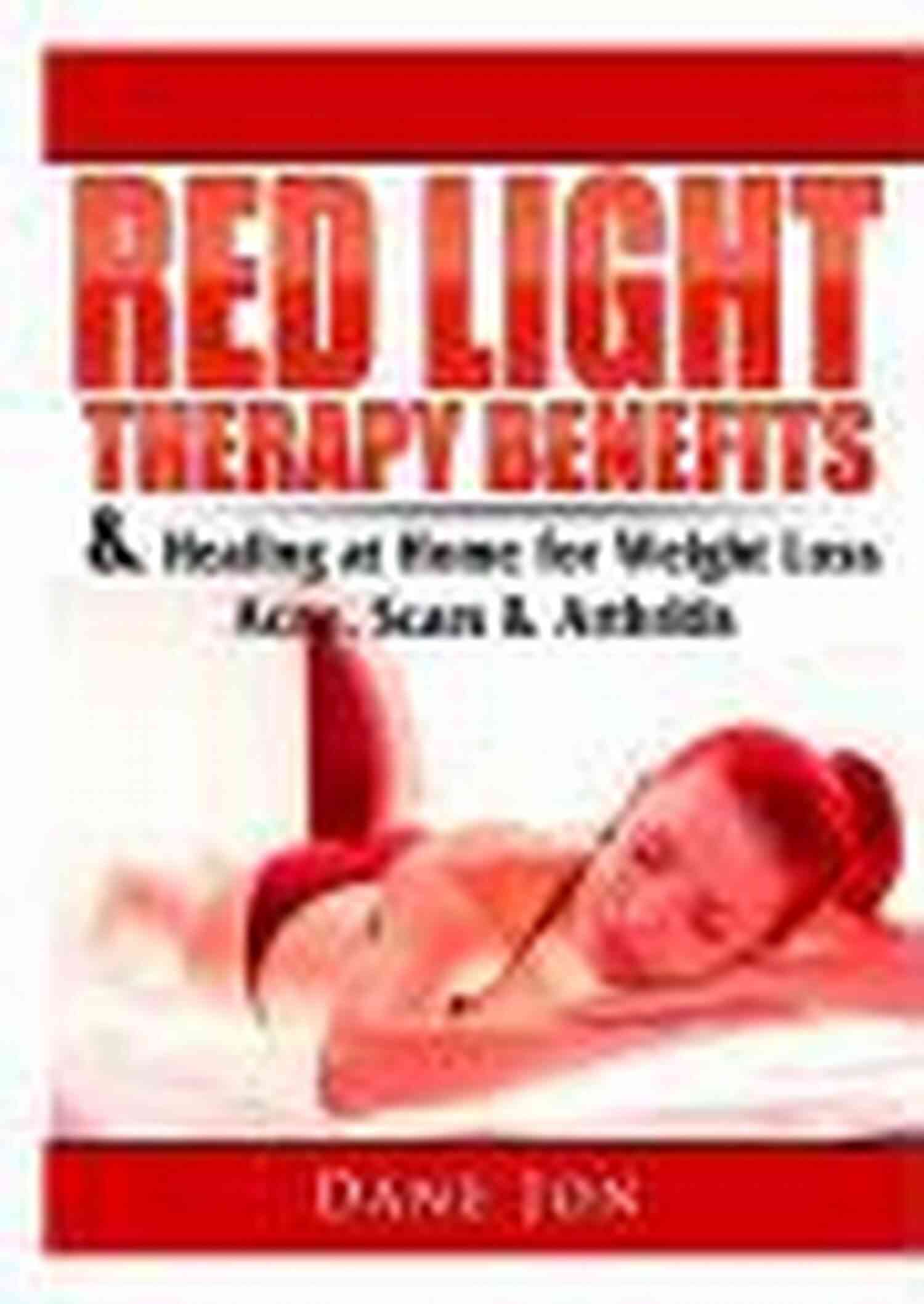 Red Light Therapy For Weight Loss, Acne Scars, Arthritis Red Light Therapy Benefits Healing At Home For Weight Loss Acne Scars Arthritis