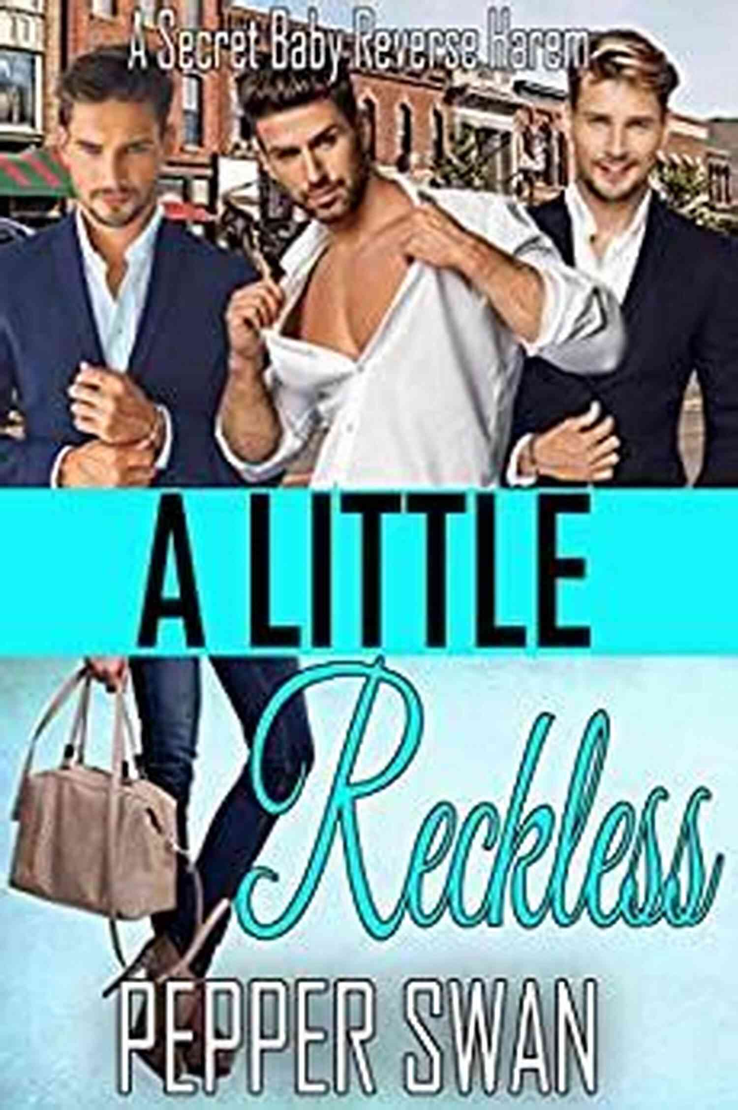 Secret Baby Reverse Harem Romance Small Town Lovers Cover Art A Little Reckless: A Secret Baby Reverse Harem Romance (Small Town Lovers 2)