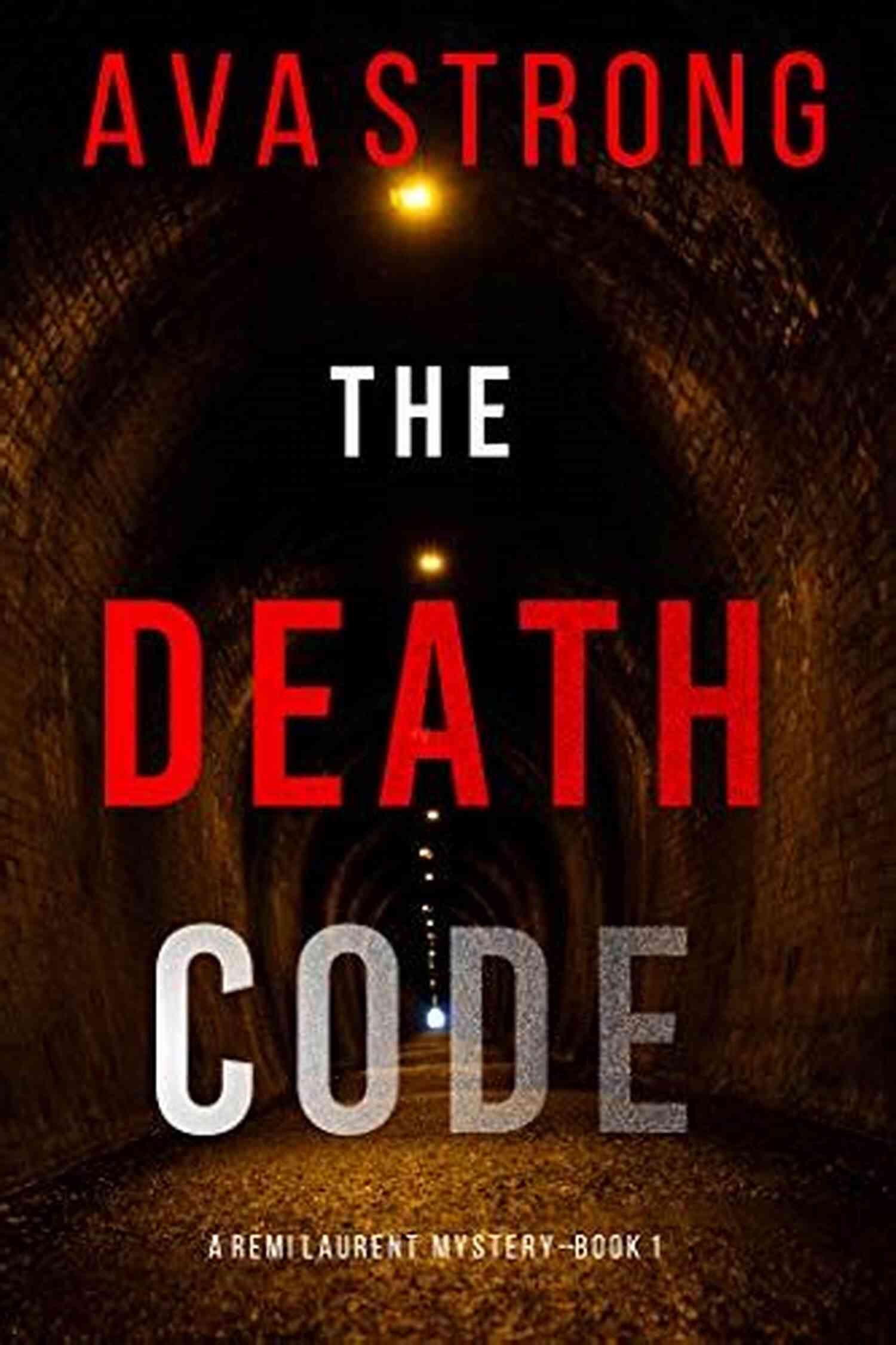 The Death Code Book Cover A Gripping FBI Suspense Thriller The Death Code (A Remi Laurent FBI Suspense Thriller 1)