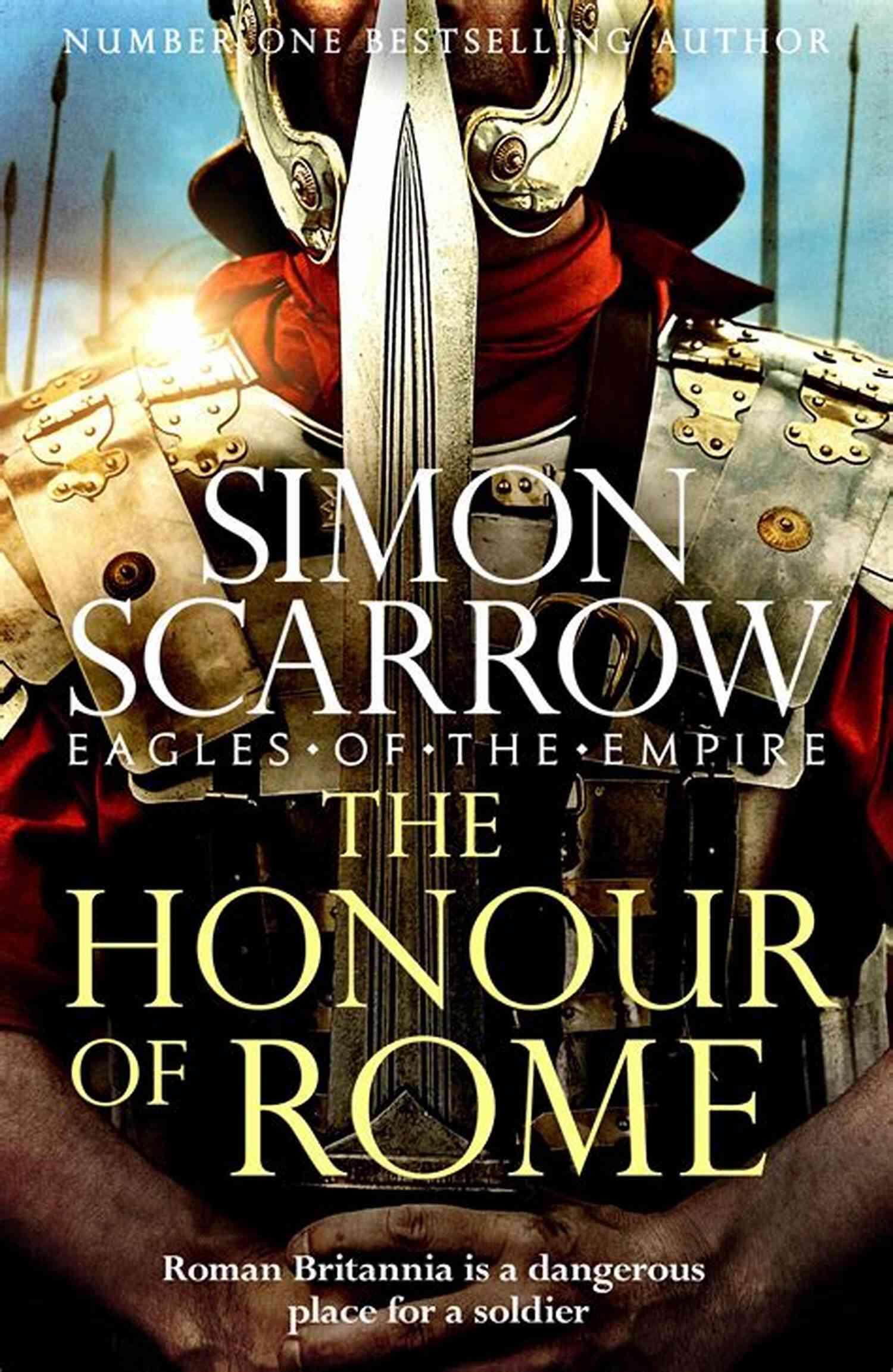 The Honour Of Rome By Simon Scarrow The Honour Of Rome Simon Scarrow