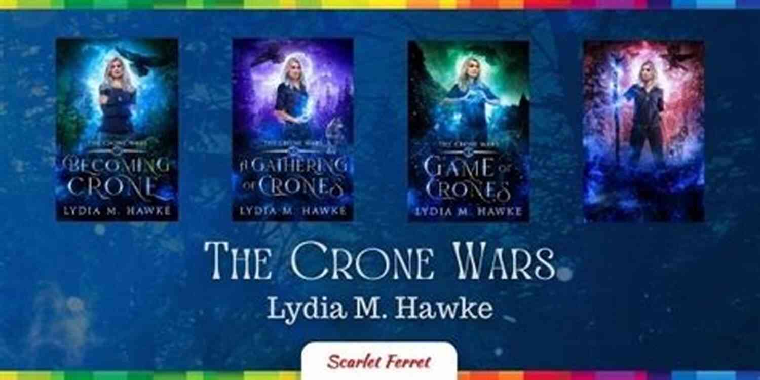 The Origin Of The Crone Wars Game Of Crones (The Crone Wars 3)