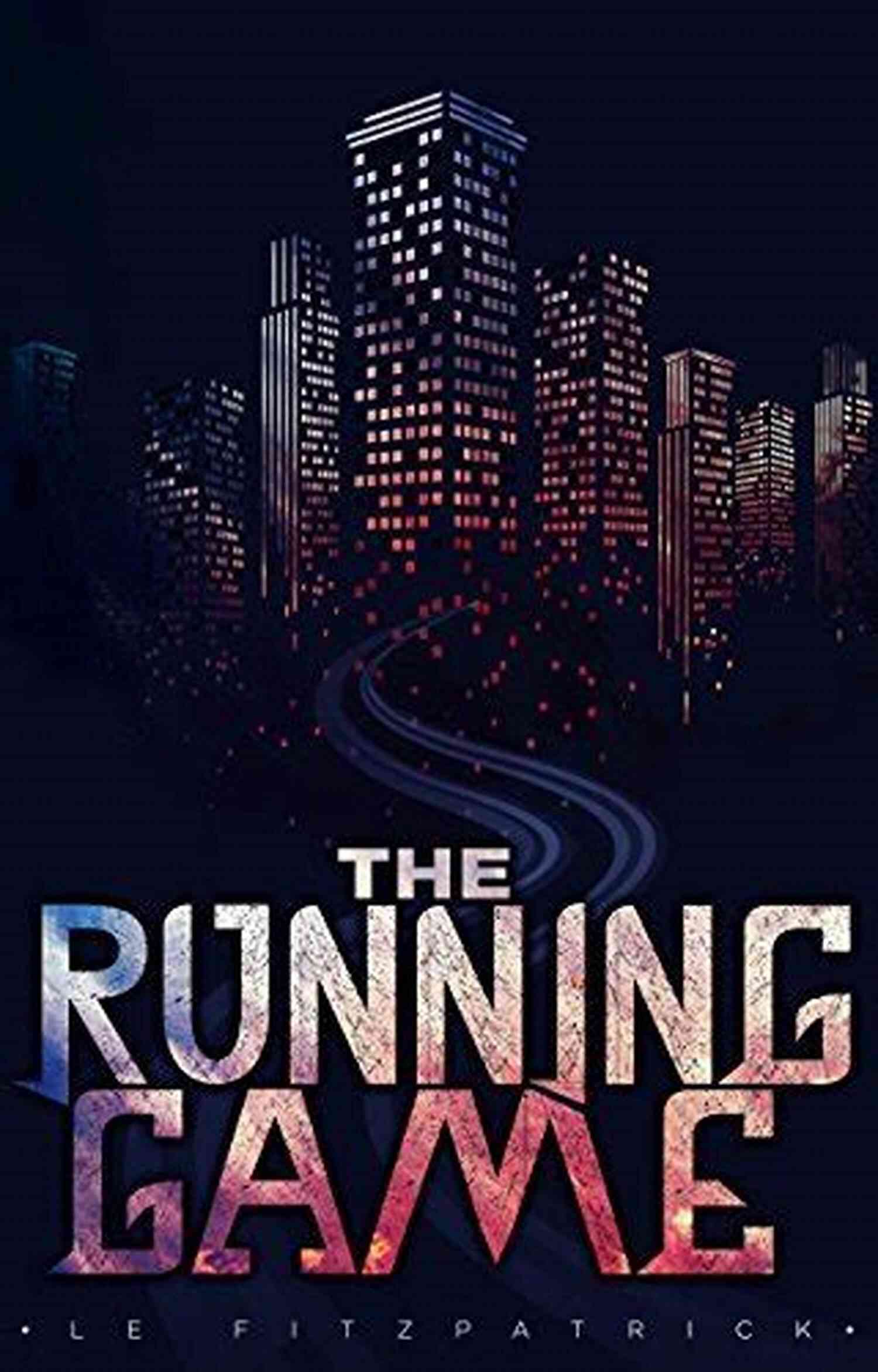The Running Game Reachers Defying Limits And Achieving Greatness The Running Game (Reachers 1)