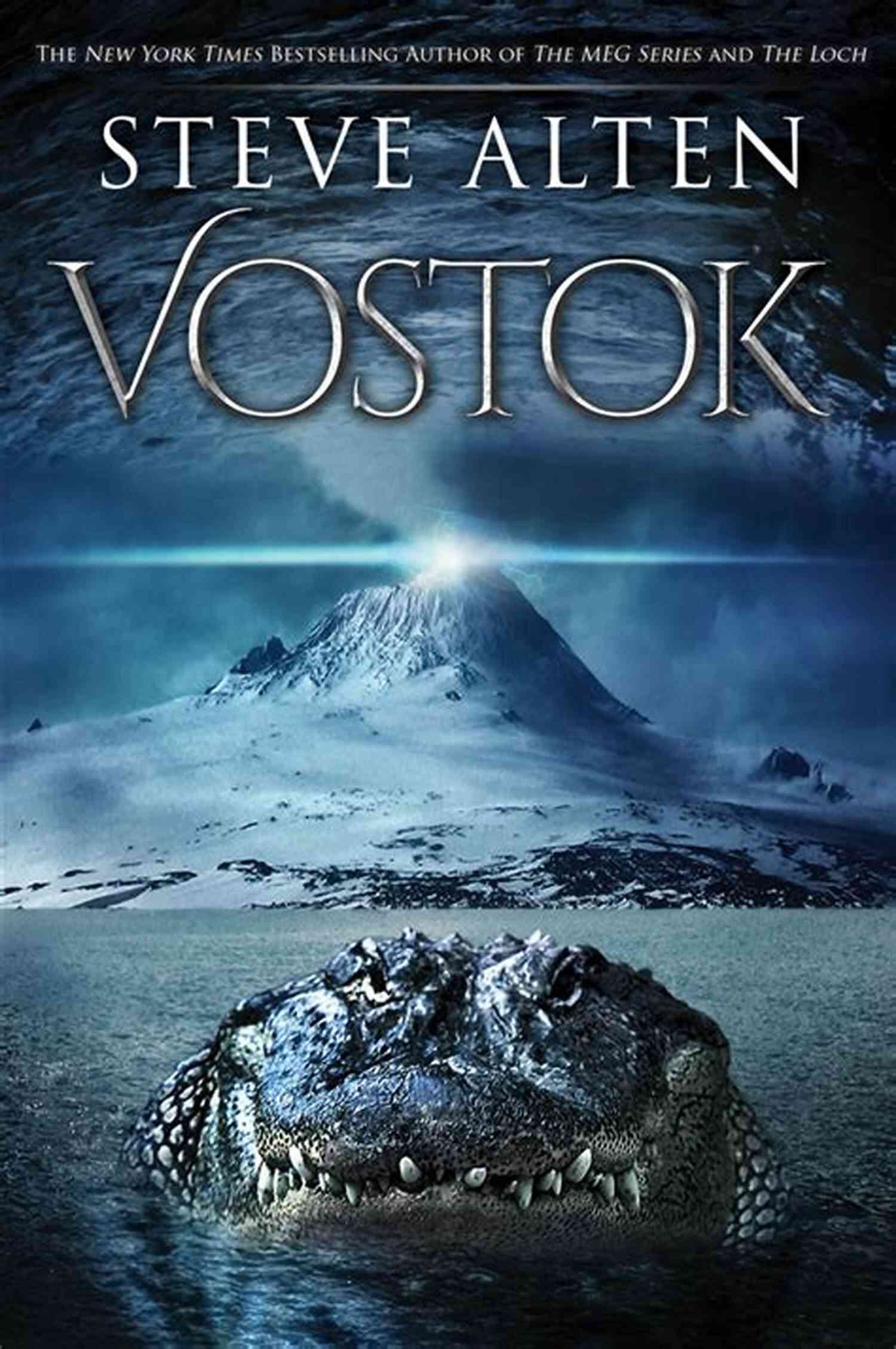 Vostok The Loch Steve Alten Vostok (The Loch 2) Steve Alten